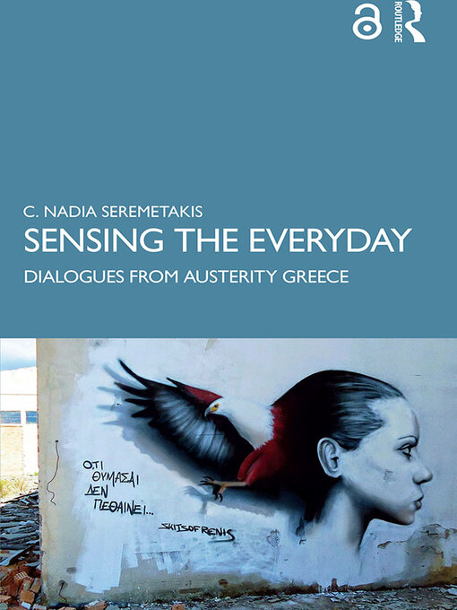 Title details for Sensing the Everyday by C. Nadia Seremetakis - Available